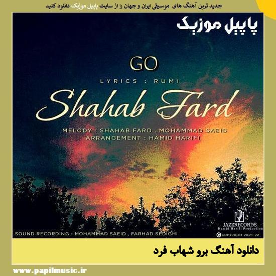 Shahab Fard Go دانلود آهنگ برو از شهاب فرد